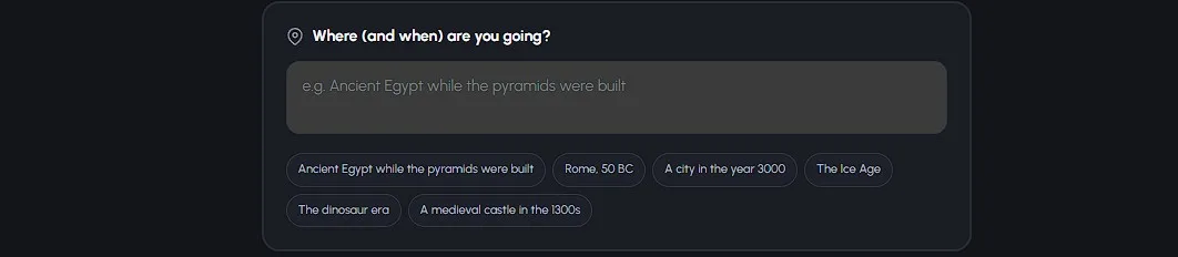 Faceless history channel era picker with free-text destination box and six historical era preset chips